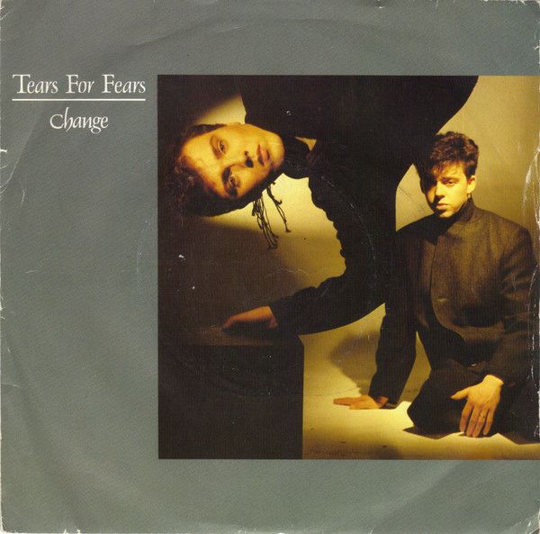 Tears For Fears - Change (7&quot;, Single, Sil) (Very Good (VG))