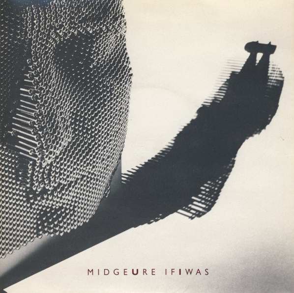 Midge Ure - If I Was (7&quot;, Single, Blu) (Near Mint (NM or M-))