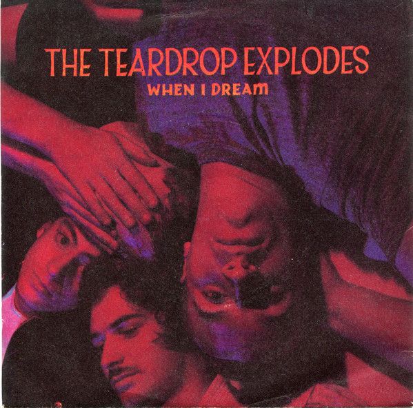 The Teardrop Explodes - When I Dream (7&quot;, Single, Sil) (Near Mint (NM or M-))