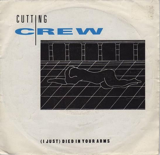 Cutting Crew - (I Just) Died In Your Arms (7&quot;, Single) (Near Mint (NM or M-))