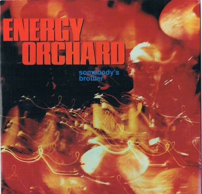 Energy Orchard - Somebody&#39;s Brother (7&quot;, Single, Pap) (Very Good Plus (VG+))