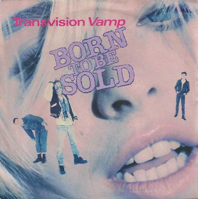 Transvision Vamp - Born To Be Sold (7&quot;, Single, Pap) (Near Mint (NM or M-))
