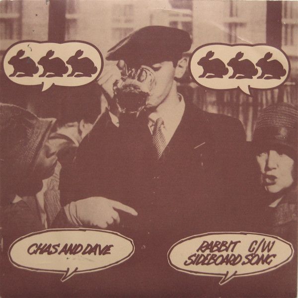 Chas And Dave - Rabbit / Sideboard Song (7&quot;, Single) (Very Good Plus (VG+))
