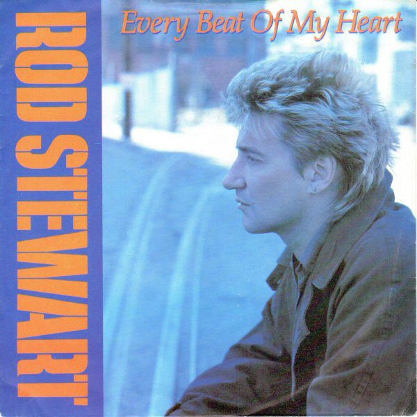 Rod Stewart - Every Beat Of My Heart (7&quot;, Single, Pap) (Near Mint (NM or M-))