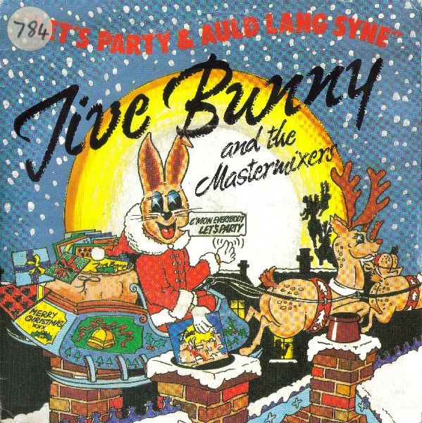 Jive Bunny And The Mastermixers - Let&#39;s Party &amp; Auld Lang Syne (7&quot;, Single, Inj) (Very Good Plus (VG+))