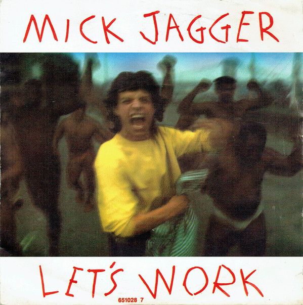 Mick Jagger - Let&#39;s Work (7&quot;, Single) (Near Mint (NM or M-))