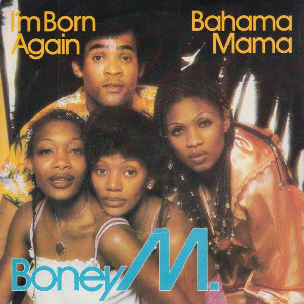 Boney M. - I&#39;m Born Again / Bahama Mama (7&quot;, Single) (Very Good Plus (VG+))