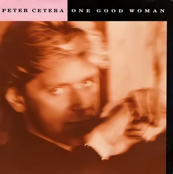 Peter Cetera - One Good Woman (7&quot;, Single) (Near Mint (NM or M-))
