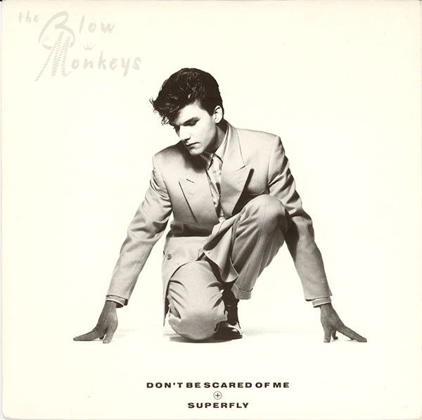 The Blow Monkeys - Don&#39;t Be Scared Of Me / Superfly (7&quot;, Single) (Near Mint (NM or M-))