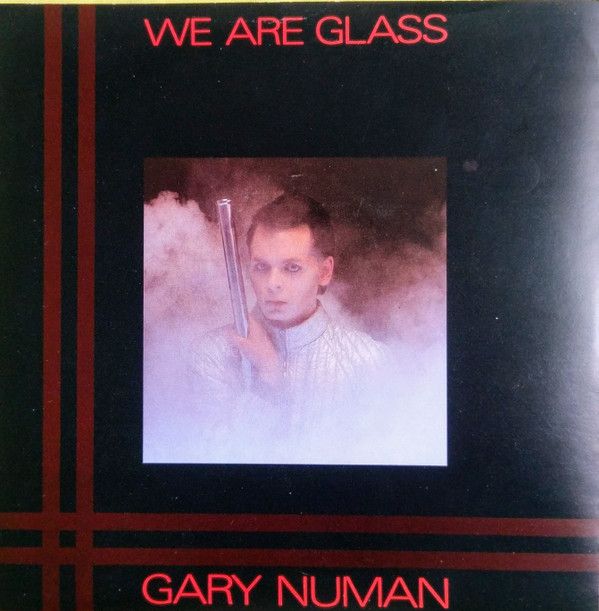 Gary Numan - We Are Glass (7&quot;, Single) (Good Plus (G+))
