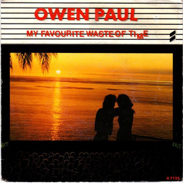 Owen Paul - My Favourite Waste Of Time (7&quot;, Single, Pic) (Very Good Plus (VG+))