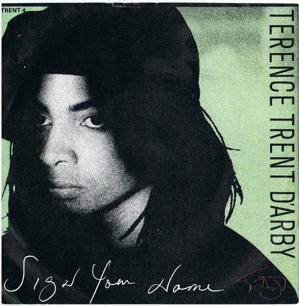 Terence Trent D&#39;Arby - Sign Your Name (7&quot;, Single) (Near Mint (NM or M-))