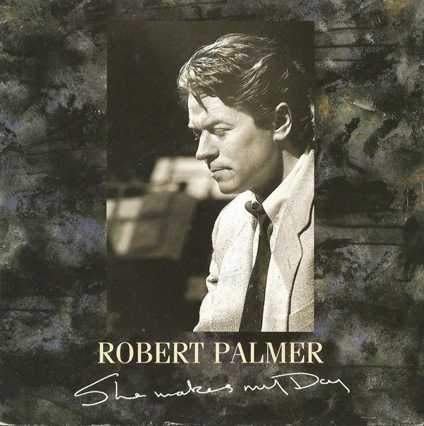 Robert Palmer - She Makes My Day (7&quot;, Single, Sil) (Near Mint (NM or M-))