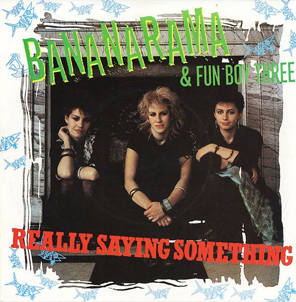 Bananarama &amp; Fun Boy Three - Really Saying Something (7&quot;, Single, Inj) (Very Good Plus (VG+))