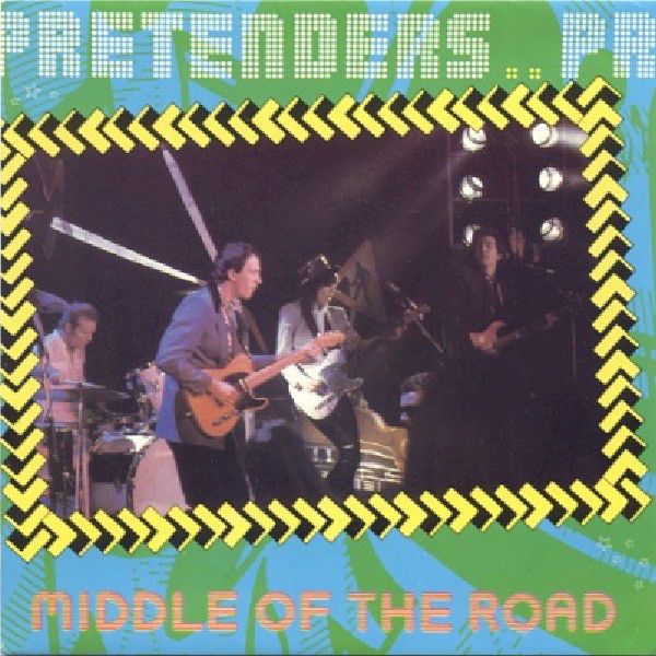 Pretenders* - Middle Of The Road (7&quot;) (Very Good Plus (VG+))