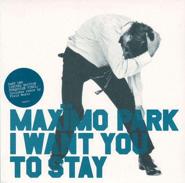 Maxïmo Park - I Want You To Stay (7&quot;, Single, Ltd, 1/2) (Near Mint (NM or M-))