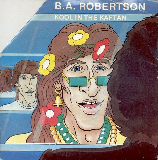 B. A. Robertson - Kool In The Kaftan (7&quot;, Single, Gat) (Very Good Plus (VG+))