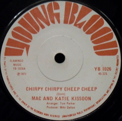 Mac And Katie Kissoon - Chirpy Chirpy Cheep Cheep (7&quot;, Single) (Very Good Plus (VG+))