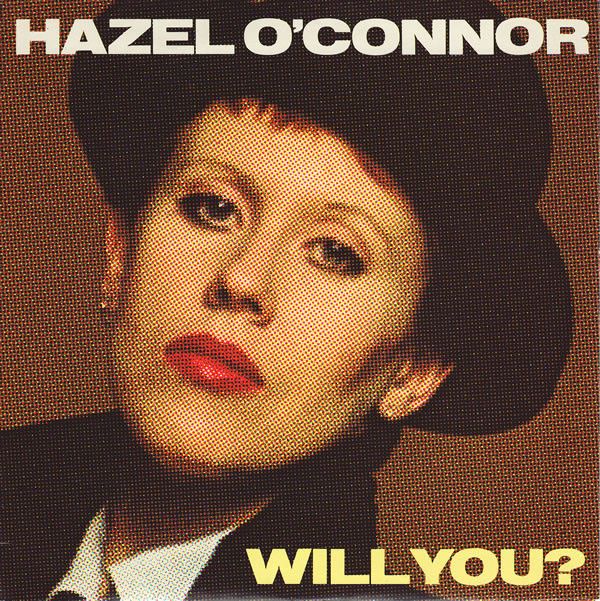 Hazel O&#39;Connor - Will You? (7&quot;, Single, Pic) (Very Good Plus (VG+))