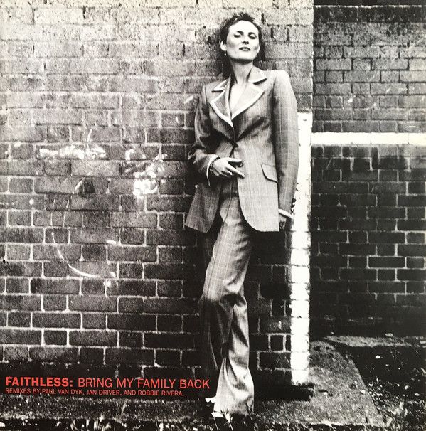 Faithless - Bring My Family Back (Remixes by Paul Van Dyk, Jan Driver, And Robbie Rivera) (12&quot;) (Near Mint (NM or M-))