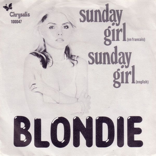 Blondie - Sunday Girl (En Francais) / Sunday Girl (English) (7&quot;, Single) (Very Good Plus (VG+))