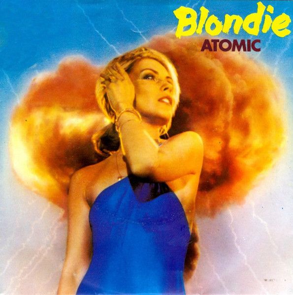 Blondie - Atomic (7&quot;, Single, Blu) (Good Plus (G+))