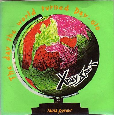 X-Ray Spex - The Day The World Turned Day-glo (7&quot;, Single, 4 P) (Very Good Plus (VG+))