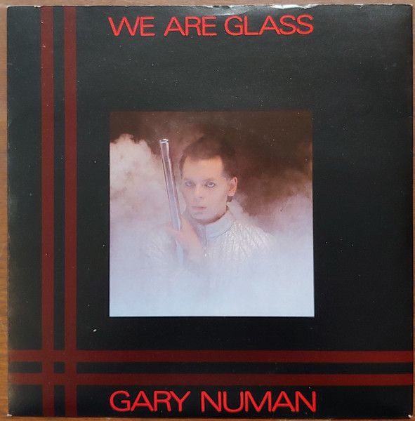 Gary Numan - We Are Glass (7&quot;, Single) (Very Good Plus (VG+))