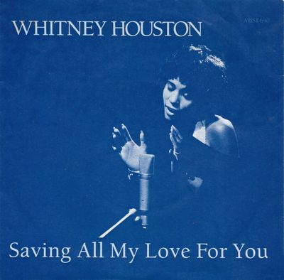 Whitney Houston - Saving All My Love For You (7", Single, Blu) (Near Mint (NM or M-))