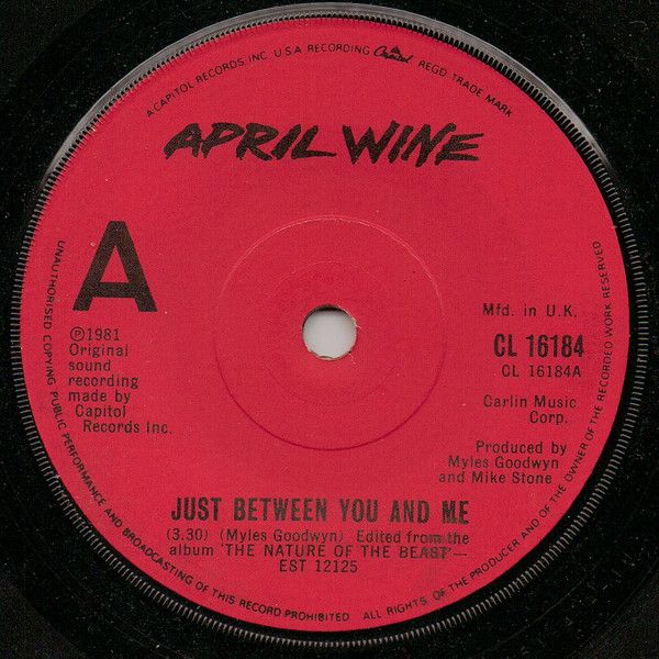 April Wine - Just Between You And Me (7", Single, Sol) (Near Mint (NM or M-))