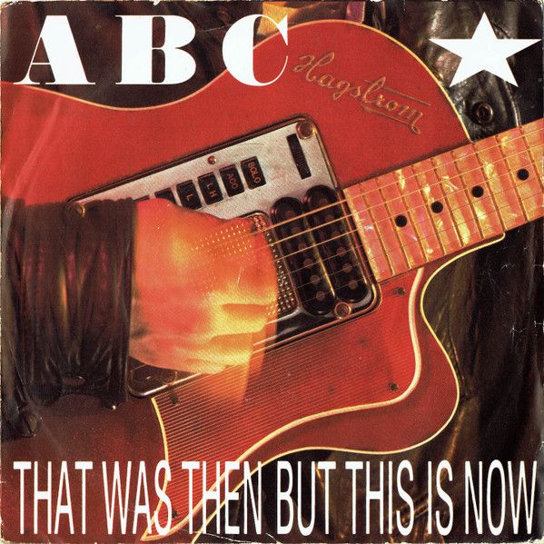 ABC - That Was Then But This Is Now (7", Single, Sil) (Near Mint (NM or M-))