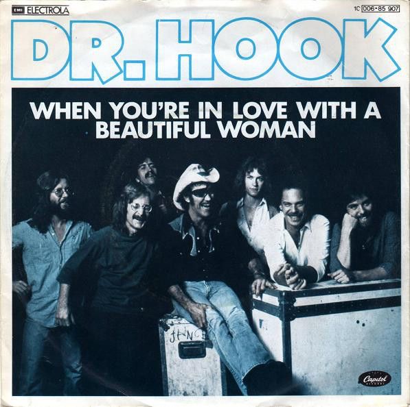 Dr. Hook - When You're In Love With A Beautiful Woman (7", Single) (Near Mint (NM or M-))