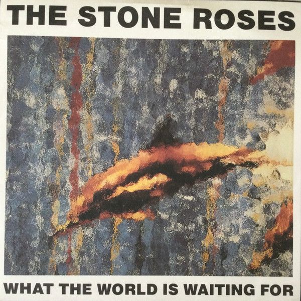 The Stone Roses - What The World Is Waiting For/Fools Gold 4'15 (7", Single, Sil) (Very Good Plus (VG+))