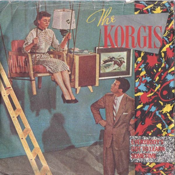 The Korgis - Everybody's Got To Learn Sometime (7", Single, Sol) (Near Mint (NM or M-))