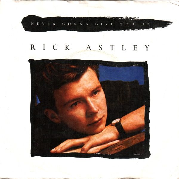 Rick Astley - Never Gonna Give You Up (7", Single) (Very Good Plus (VG+))