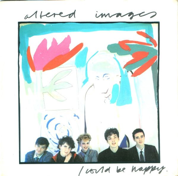 Altered Images - I Could Be Happy (7", Single, Pap) (Near Mint (NM or M-))