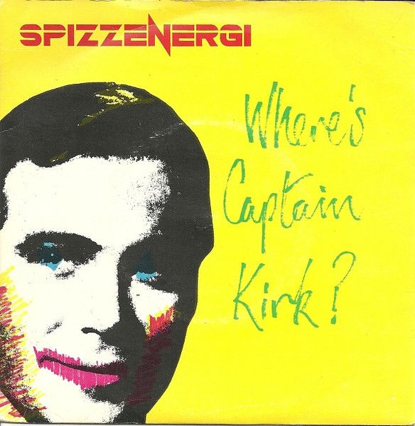 Spizzenergi - Where's Captain Kirk? (7", Single, All) (Near Mint (NM or M-))