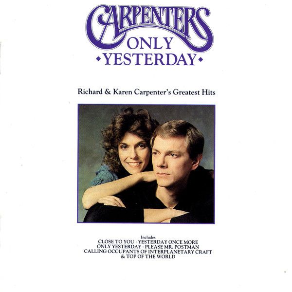 Carpenters - Only Yesterday - Richard &amp; Karen Carpenter's Greatest Hits (CD, Comp, PDO) (Fair (F))