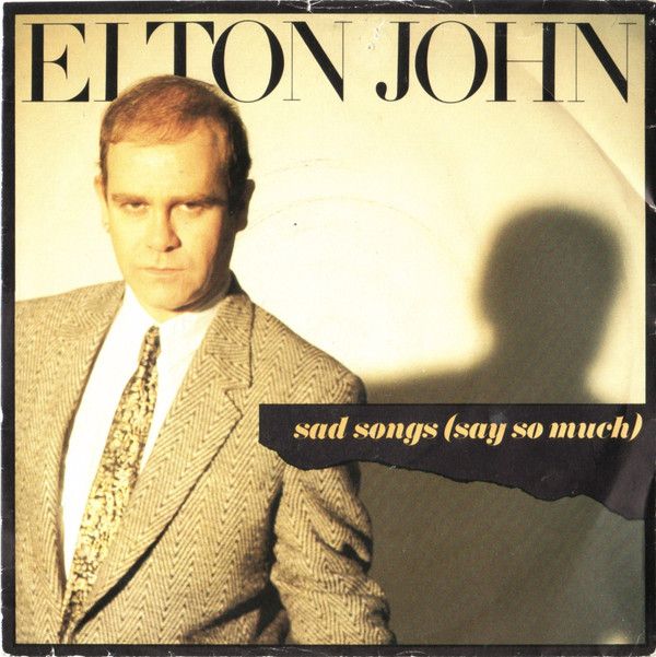 Elton John - Sad Songs (Say So Much) (7", Single, Sil) (Very Good Plus (VG+))