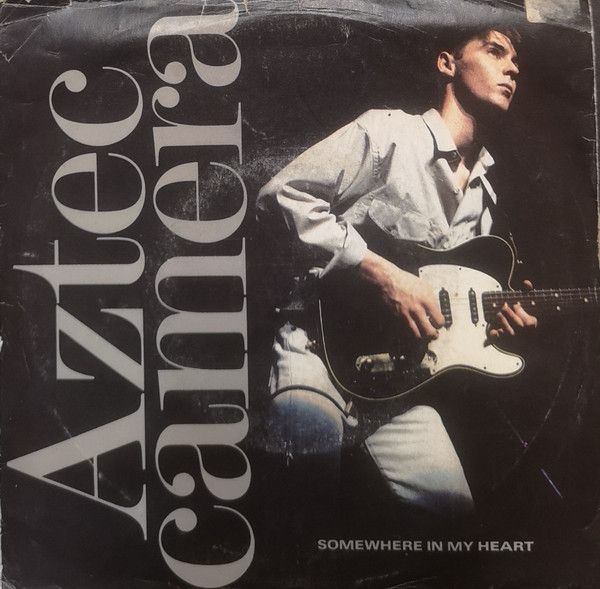 Aztec Camera - Somewhere In My Heart (7", Single, Orl) (Near Mint (NM or M-))