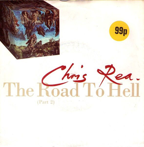 Chris Rea - The Road To Hell (Part 2) (7", Single) (Very Good (VG))