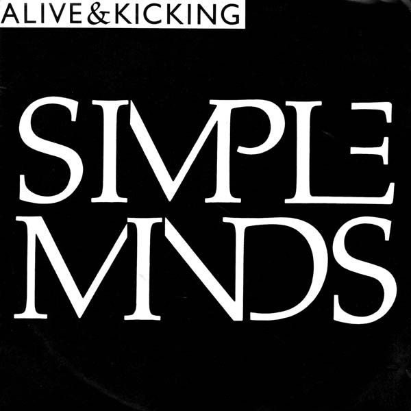 Simple Minds - Alive &amp; Kicking (7", Single) (Very Good Plus (VG+))