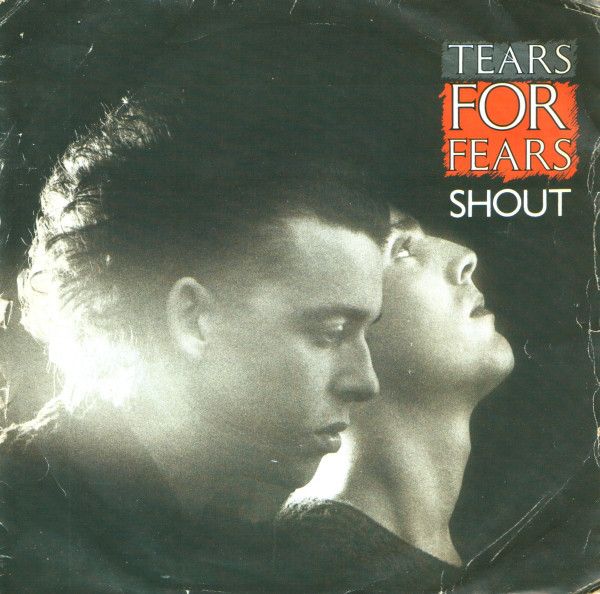 Tears For Fears - Shout (7", Single, Sil) (Very Good Plus (VG+))