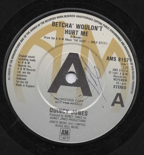 Quincy Jones - Betcha' Wouldn't Hurt Me (7", Promo) (Very Good Plus (VG+))