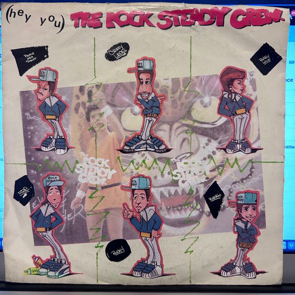 The Rock Steady Crew - (Hey You) The Rock Steady Crew (7", Single) (Very Good Plus (VG+))