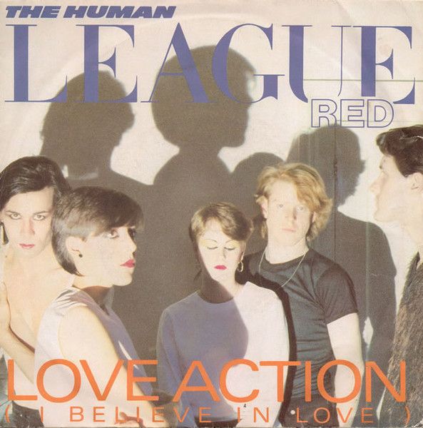 The Human League - Love Action (I Believe In Love) (7", Single) (Near Mint (NM or M-))
