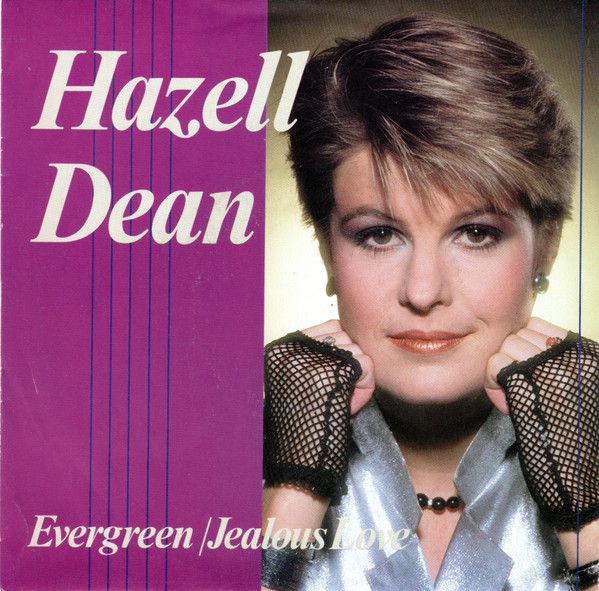 Hazell Dean - Evergreen / Jealous Love (7", Single) (Very Good Plus (VG+))