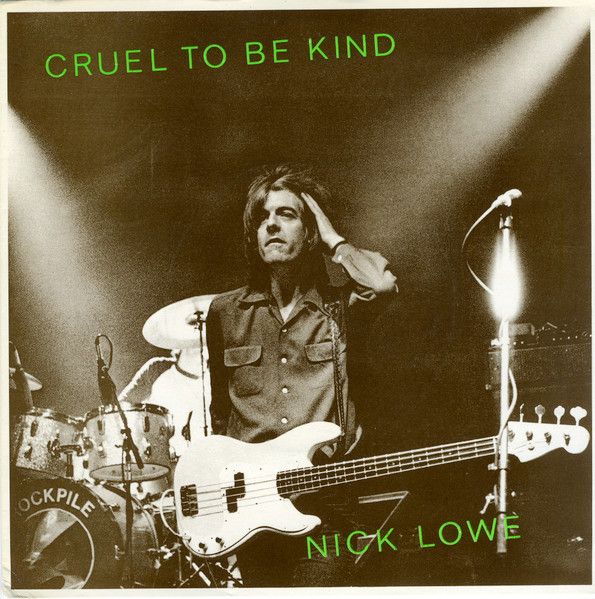 Nick Lowe - Cruel To Be Kind (7", Single) (Very Good Plus (VG+))