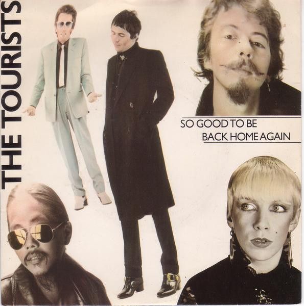 The Tourists - So Good To Be Back Home Again (7", Single, Lar) (Very Good (VG))