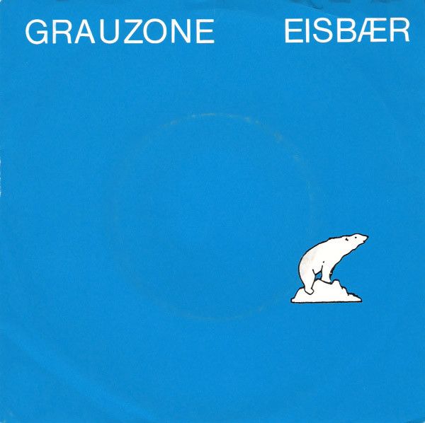 Grauzone - Eisbær (7", Single) (Good Plus (G+))